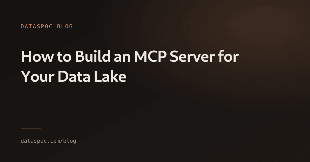 How to Build an MCP Server for Your Data Lake